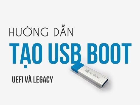 Hướng dẫn tạo USB Boot cứu hộ máy tính đa năng chuẩn Legacy/UEFI