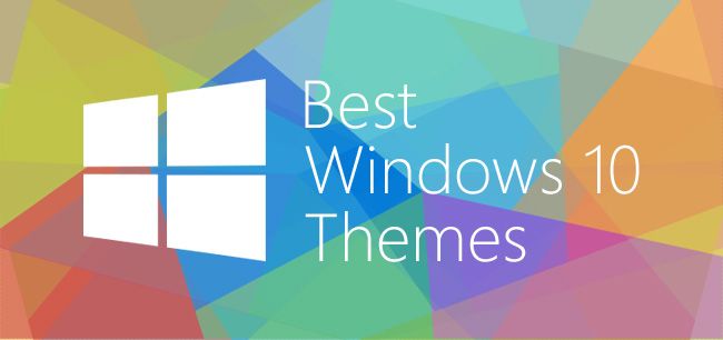 Tổng hợp 20 giao diện, theme Windows 10 đẹp nhất 2017