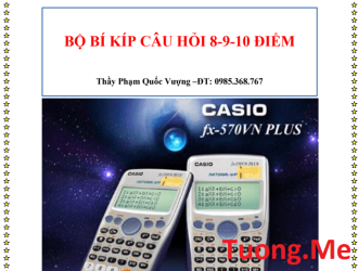 Bộ bí kíp câu hỏi 8-9-10 điểm Phạm Quốc Vượng - Tài liệu luyện thi môn Toán