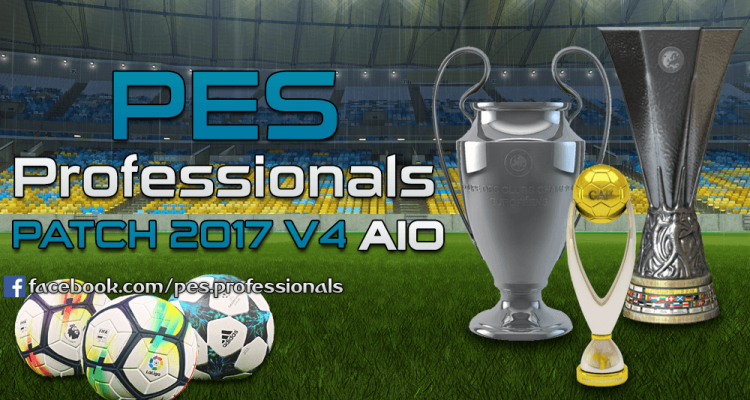 [Fshare] PES Professionals Patch 2017 V4 - Patch PES 2017 mới nhất