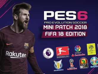PES 6 Mini Patch FIFA 18 Edition - Patch PES 6 mới nhất 2018