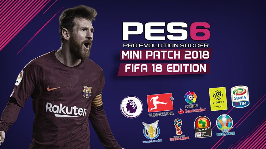 PES 6 Mini Patch FIFA 18 Edition - Patch PES 6 mới nhất 2018