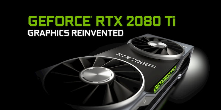 Nvidia GeForce RTX 2080 Ti - Card đồ họa chơi game 4K tốt nhất