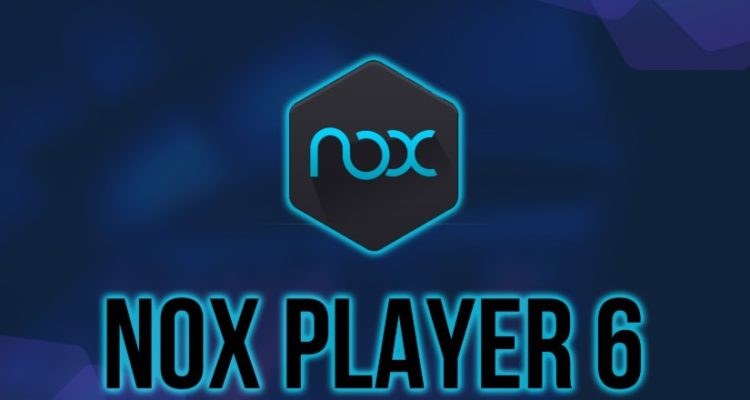 Download Nox Player 6 build 6.2.8.2 - Phần mềm giả lập Android nhẹ nhất