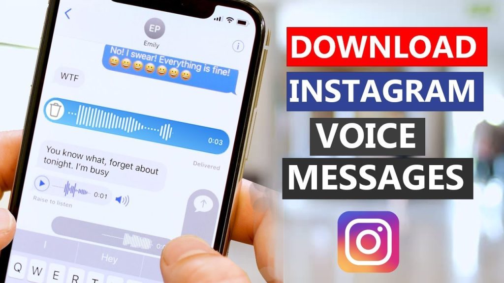 Cách tải tin nhắn thoại trên Instagram cho điện thoại và máy tính