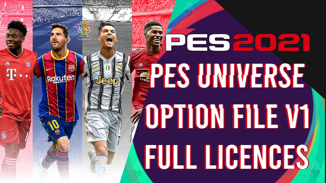 PES 2021 PC Option File PES Universe V1 - Cập nhật PES 2021 mới nhất