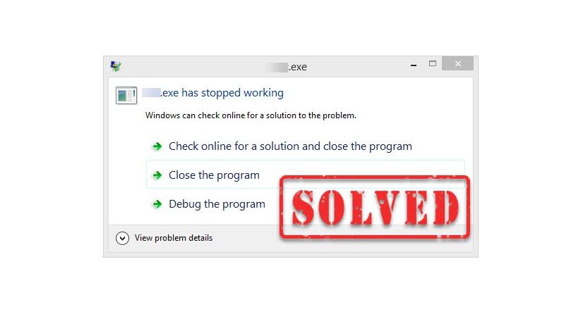 12 cách sửa lỗi has stopped working trên Win 7/ 8/ 10