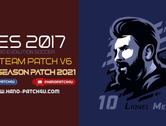 Download PES 2017 PRO Team Patch V6 - Patch PES 2017 mới nhất miễn phí