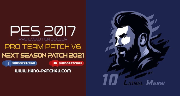 Download PES 2017 PRO Team Patch V6 - Patch PES 2017 mới nhất miễn phí