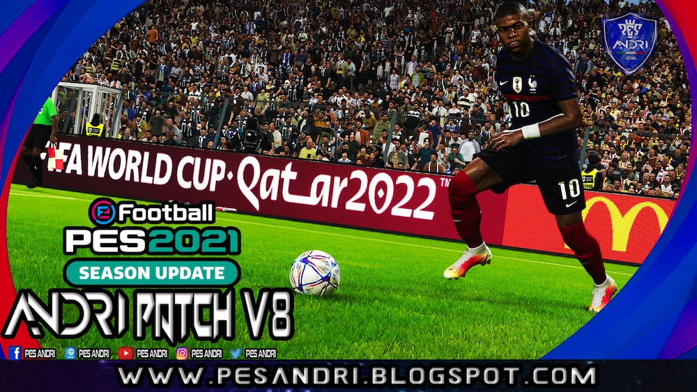 PES 2021 Andri Patch v8.0 AIO - Cập nhật World Cup 2022