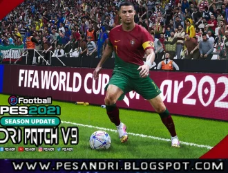 PES 2021 Andri Patch v9.0 AIO - Cập nhật World Cup 2022