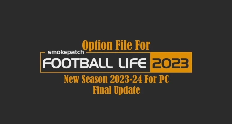 Option File cập nhật chuyển nhượng Football Life 2023