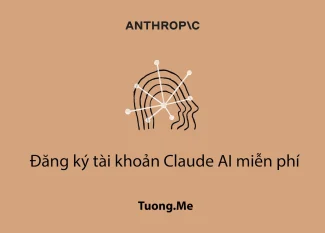 Hướng dẫn đăng ký và sử dụng Claude AI miễn phí mới nhất