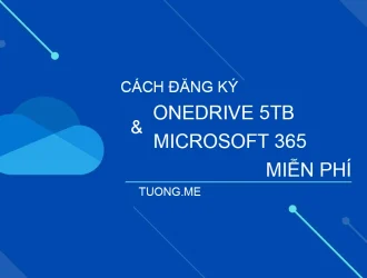 Cách tạo tài khoản OneDrive 5TB và Office 365 miễn phí 2023