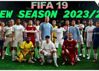 Link download FIFA 19 Next Season Patch 2023/2024 mới nhất