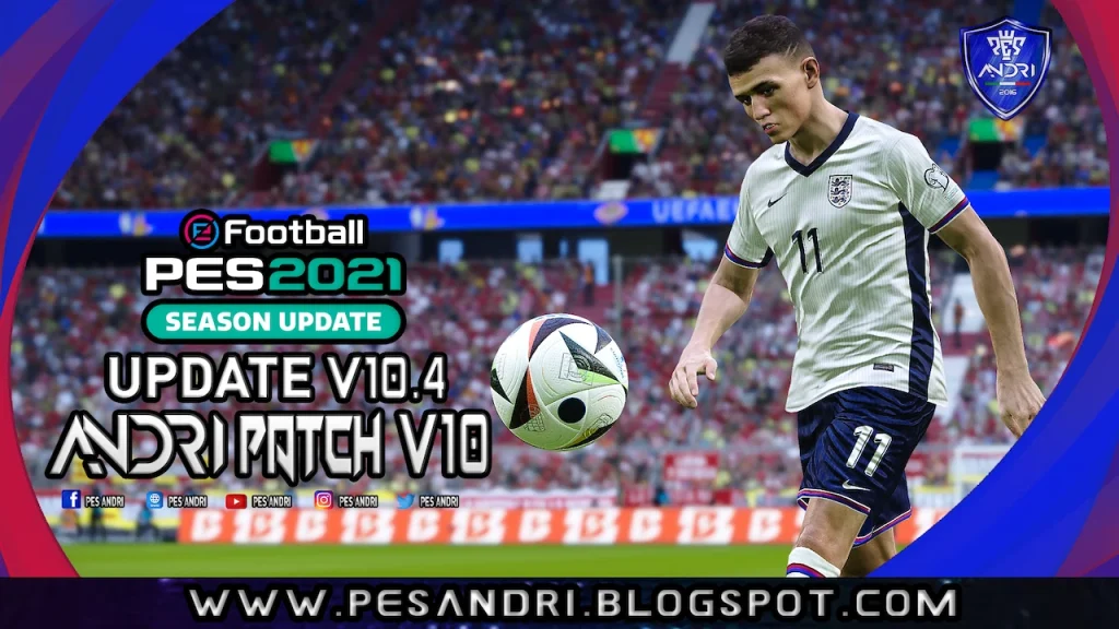 PES 2021 Andri Patch v10.4 AIO - Patch PES 2021 mới nhất