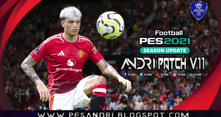 PES 2021 Andri Patch v11 AIO - Patch PES 2021 mới nhất