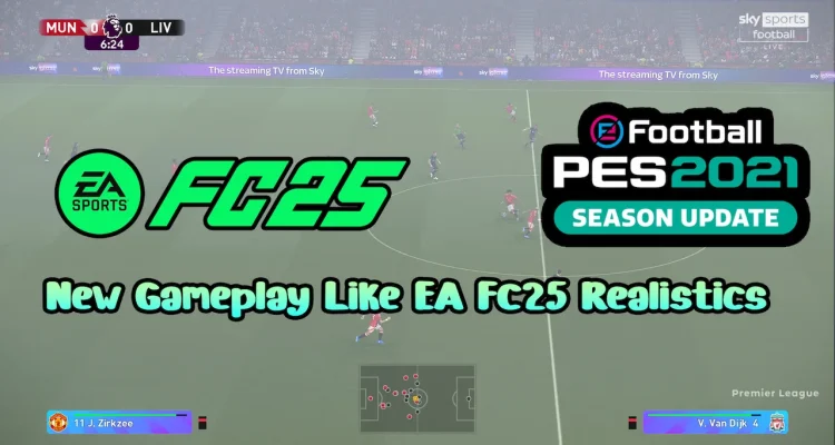 PES 2021 Gameplay Like EA FC25 Realistics