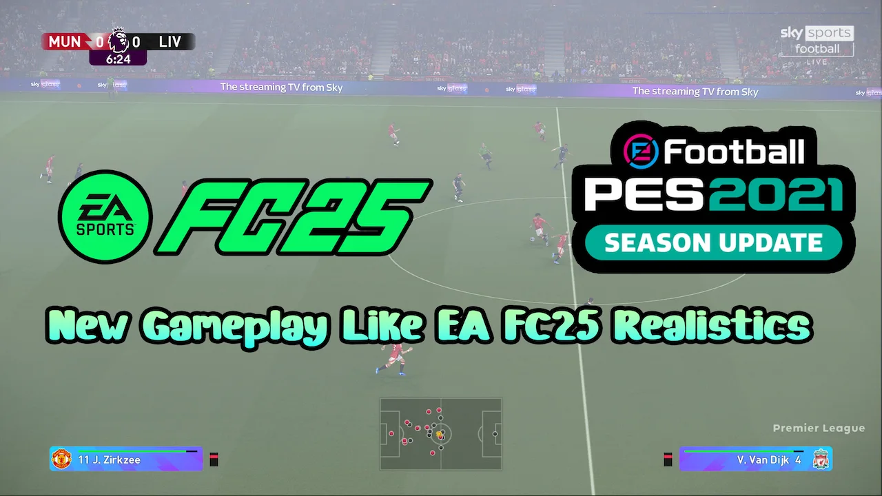 PES 2021 Gameplay Like EA FC25 Realistics