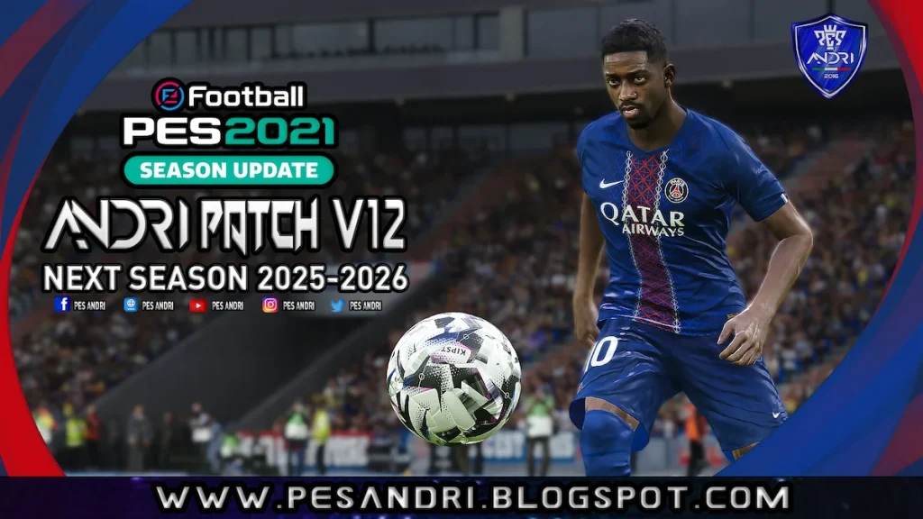 PES 2021 Andri Patch v12 AIO - Patch PES 2021 mới nhất