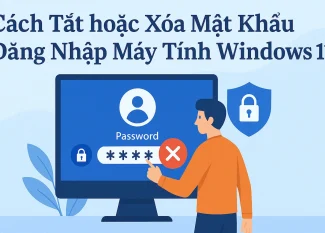 Cách Tắt hoặc Xóa Mật Khẩu Đăng Nhập Máy Tính Windows 11