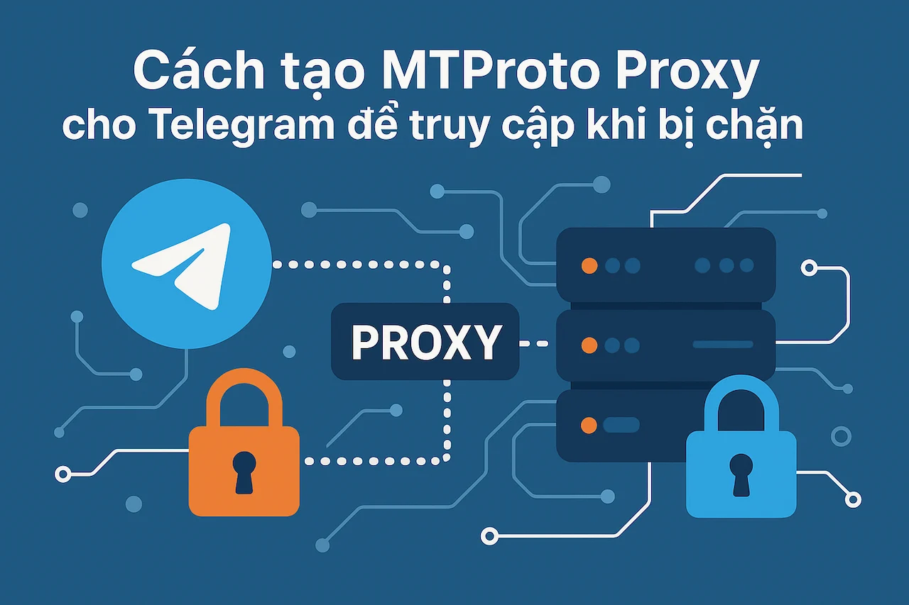 Cách tạo MTProto Proxy cho Telegram để truy cập khi bị chặn