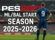 PES 2017 - ML/BAL Start Season 2025-2026