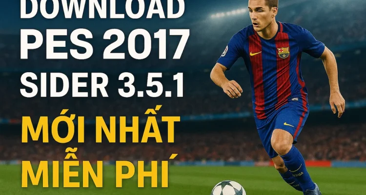 Download PES 2017 Sider 3.5.1 mới nhất 2025