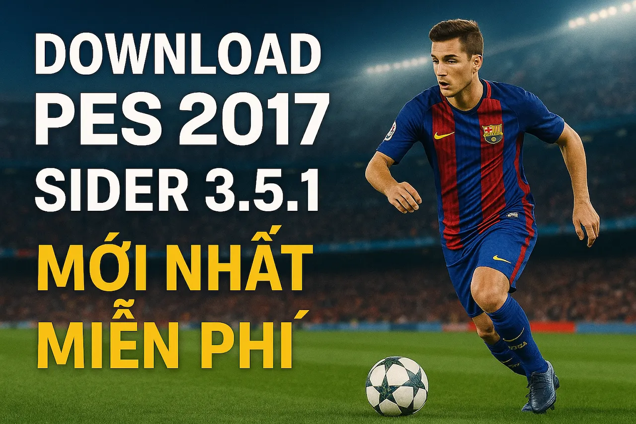 Download PES 2017 Sider 3.5.1 mới nhất 2025