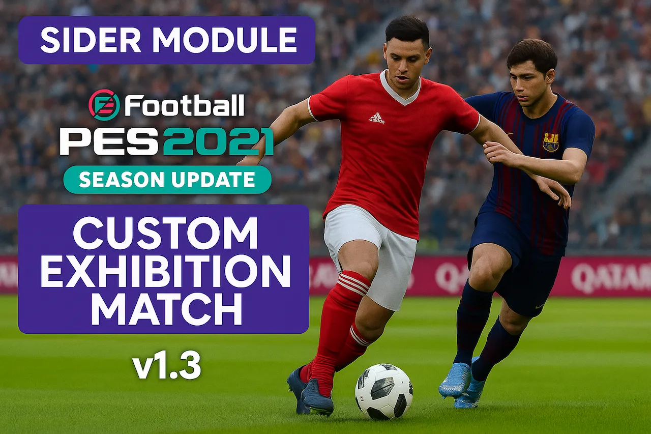 Sider Module: PES 2021 Custom Exhibition Match v1.3