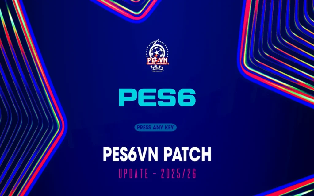 PES 6 Update Season 2025/2026 by PES6VN - Bản cập nhật đỉnh cao cho game huyền thoại