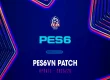 PES 6 Update Season 2025/2026 by PES6VN - Bản cập nhật đỉnh cao cho game huyền thoại