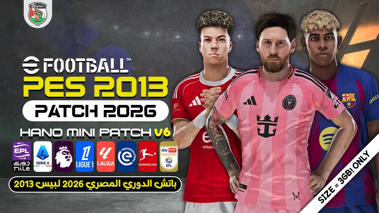 PES 2013 Next Season Patch 2026 – HANO Mini Patch V6