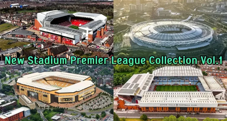 PES 2021 EPL Stadium Update 2026 Collection: Cập nhật sân Premier League cho PES 2021