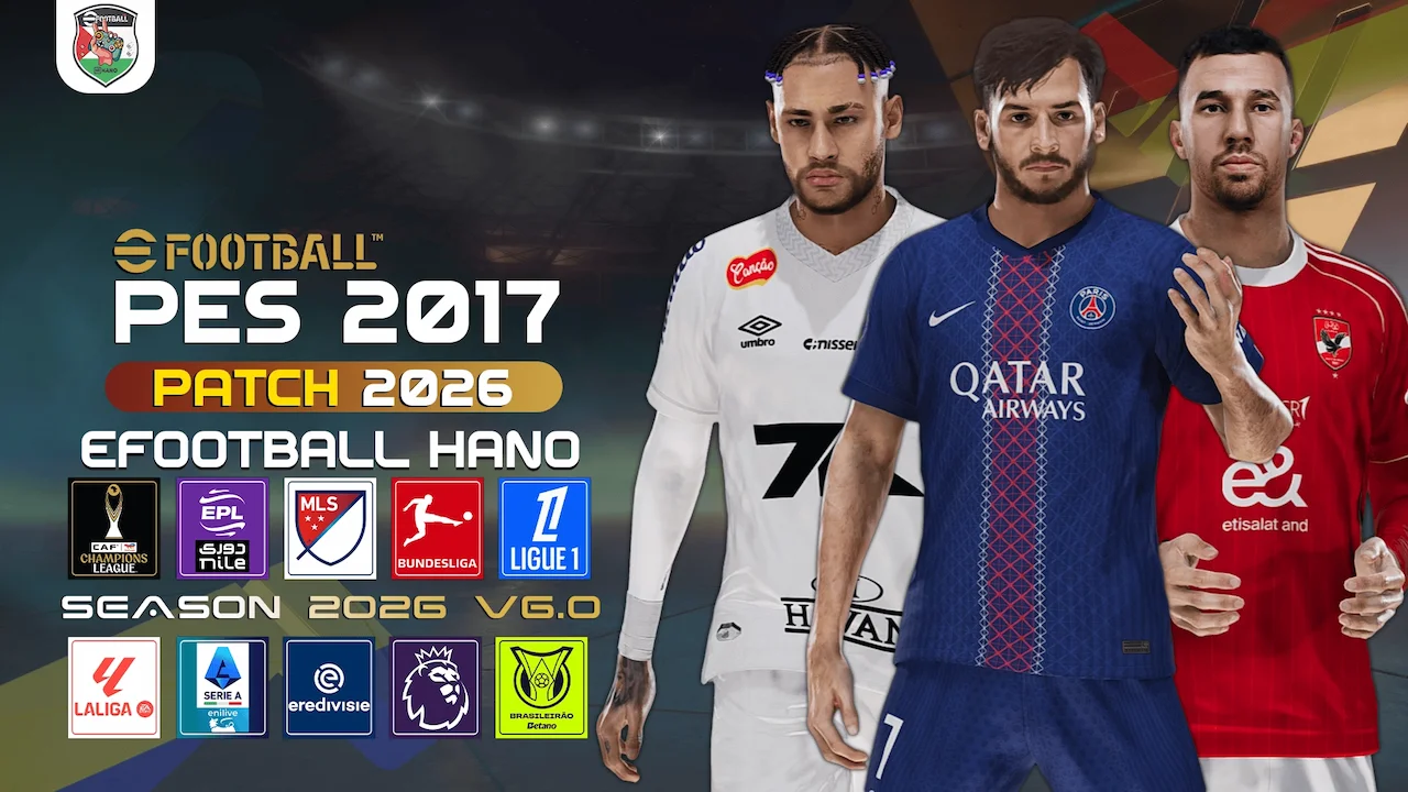 PES 2017 Next Season Patch 2026 | eFootball HANO V6.0 AIO